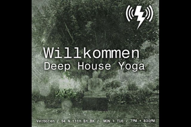 As the month begins, align your chakras and awaken your eardrums at Verboten's Wilkommen Deep House Yoga. A group of yogis spanning in experience from novice to malleable unite in the dark for one hour of meditation while DJs George Faya and Tasha Blank play hypnotic electronica, laser lights and disco balls included. You've probably embarrassed yourself beneath this very disco ball before, so consider the chance to do yoga with strangers below it a form of spiritual healing. Sometimes the instructor even interrupts your Vinyasa flow mid-class for a dance circle akin to the Hora.This #YogaRave may be for folks 21 and over, but no alcohol is served. Instead, you can borrow a fancy Lululemon mat, and purchase water (or coconut water, if you're into that).This event occurs twice weekly on Monday and Tuesday evenings through the month of February. (Kellylouise Delaney)Monday, February 1st, 7 p.m.-8 p.m. or 8:30-9:30 p.m. // Verboten, 54 North 11th Street Brooklyn, NY // Tickets $20